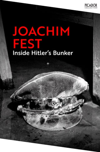 Cover image for 9781035062805 - Inside Hitler's Bunker