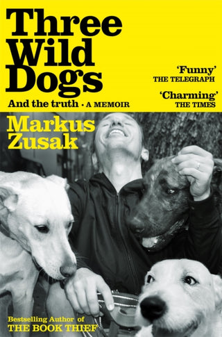 Cover image for 9781035062942 - Three Wild Dogs (and the truth)