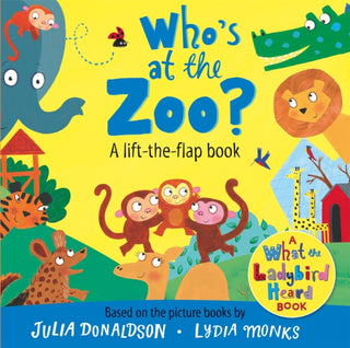 Cover image for 9781035065400 - Who's at the Zoo? A What the Ladybird Heard Lift-the-flap book