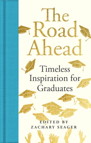 Cover image for 9781035069477 - The Road Ahead: Timeless Inspiration for Graduates