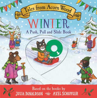 Cover image for 9781035072897 - Tales from Acorn Wood: Winter: A Push, Pull and Slide Book