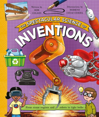 Cover image for 9781035075805 - The Spectacular Science of Inventions