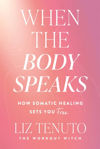 Cover image for 9781035080700 - When the Body Speaks