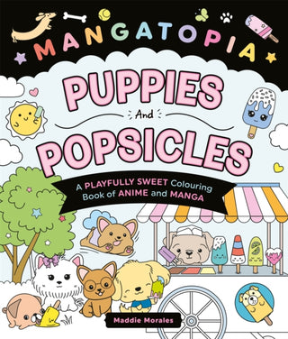 Cover image for 9781035083640 - Mangatopia Puppies and Popsicles