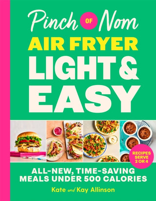 Cover image for 9781035090150 - Pinch of Nom Air Fryer Light & Easy