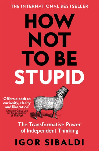 Cover image for 9781035094974 - How Not To Be Stupid