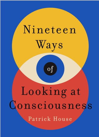 Cover image for 9781035400041 - Nineteen Ways of Looking at Consciousness