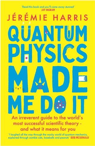 Cover image for 9781035402106 - Quantum Physics Made Me Do It