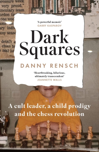Cover image for 9781035404667 - Dark Squares: A cult leader, a child prodigy and the chess revolution