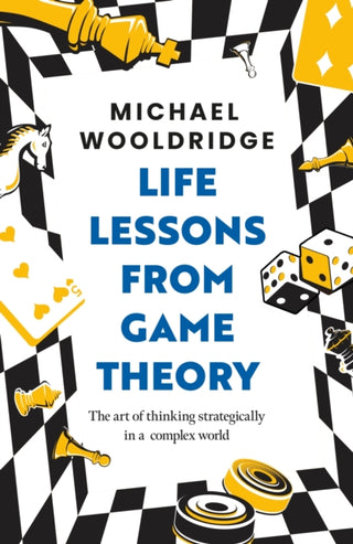Cover image for 9781035407408 - Life Lessons from Game Theory