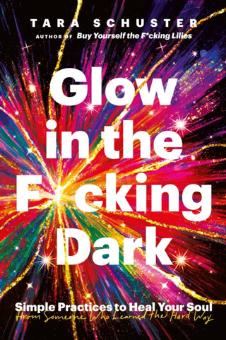 Cover image for 9781035408757 - Glow in the F*cking Dark