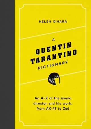 Cover image for 9781035417575 - A Quentin Tarantino Dictionary