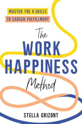 Cover image for 9781035422197 - The Work Happiness Method