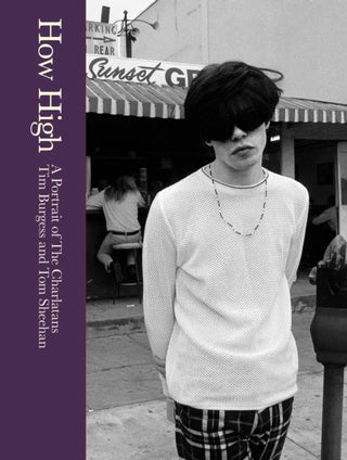 Cover image for 9781035424290 - How High: A Portrait of The Charlatans