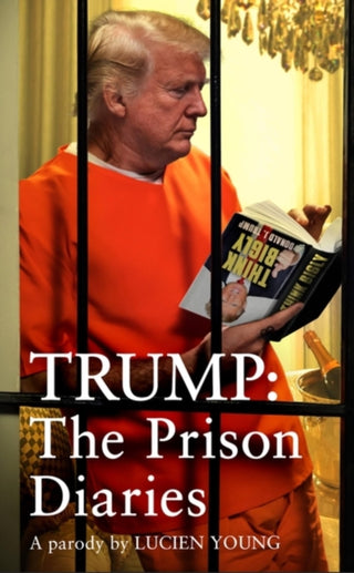Cover image for 9781035424795 - Trump: The Prison Diaries