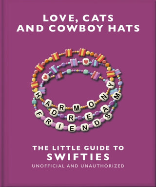 Cover image for 9781035425853 - Love, Cats and Cowboy Hats: The Little Guide to Swifties