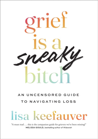 Cover image for 9781035426430 - Grief is a Sneaky Bitch