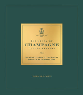 Cover image for 9781035427949 - The Story of Champagne Luxury Edition