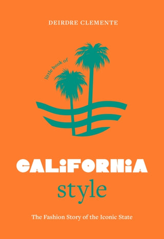 Cover image for 9781035433056 - Little Book of California Style