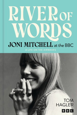 Cover image for 9781035435784 - River of Words: Joni Mitchell at the BBC