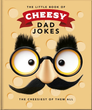 Cover image for 9781035436569 - The Little Book of Cheesy Dad Jokes