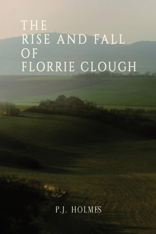 Cover image for 9781035800094 - The Rise and Fall of Florrie Clough