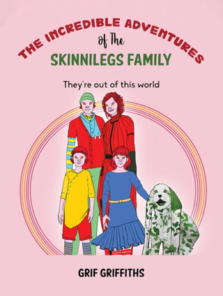 Supplemental image for 9781035804559 - The Incredible Adventures of The Skinnilegs Family