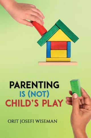 Cover image for 9781035805648 - Parenting is (Not) Child's Play
