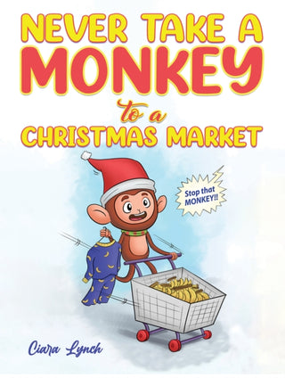 Cover image for 9781035806621 - Never Take a Monkey to a Christmas Market