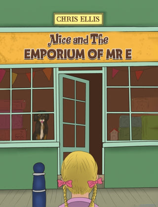 Cover image for 9781035808731 - Alice and The Emporium of Mr E