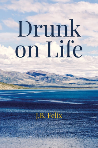 Cover image for 9781035811533 - Drunk on Life
