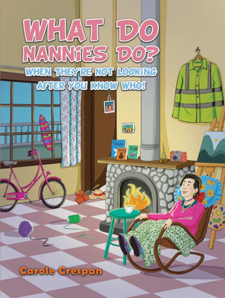 Supplemental image for 9781035812707 - What Do Nannies Do? When They're Not Looking After You Know Who!