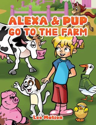 Supplemental image for 9781035813612 - Alexa & Pup Go to the Farm