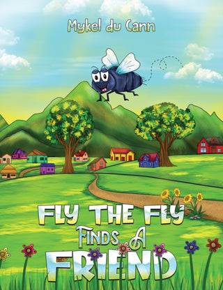 Cover image for 9781035816095 - Fly the Fly Finds a Friend