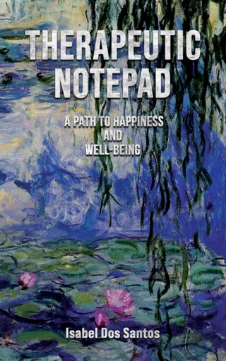 Cover image for 9781035819140 - Therapeutic Notepad: A Path to Happiness and Well-Being
