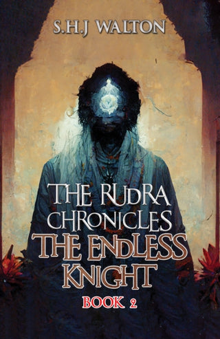 Cover image for 9781035821648 - The Rudra Chronicles: The Endless Knight