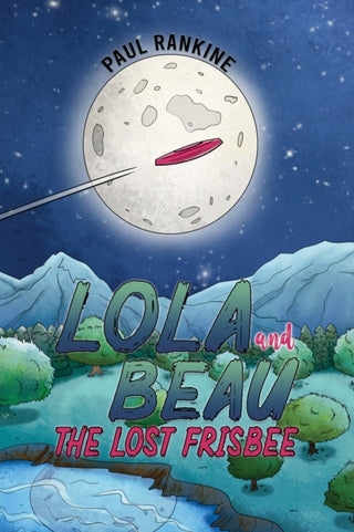 Cover image for 9781035821761 - Lola and Beau - The Lost Frisbee