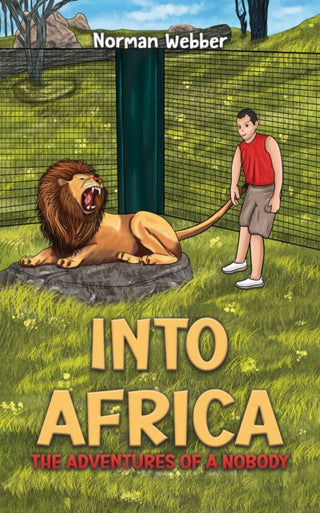 Supplemental image for 9781035827367 - Into Africa – The Adventures of a Nobody