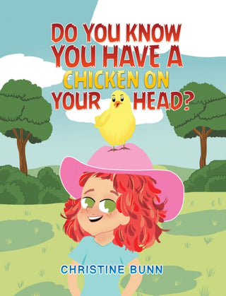Cover image for 9781035831692 - Do You Know You Have a Chicken on Your Head?
