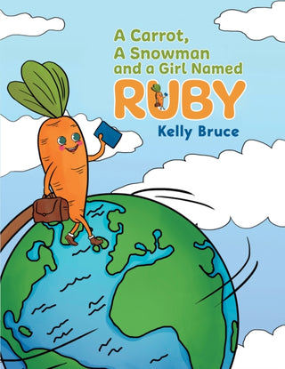 Cover image for 9781035834600 - A Carrot, a Snowman and a Girl Named Ruby