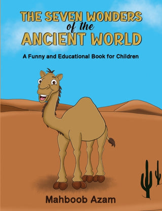 Cover image for 9781035837304 - The Seven Wonders of the Ancient World: A Funny and Educational Book for Children
