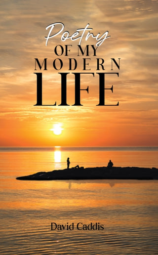 Cover image for 9781035840809 - Poetry of My Modern Life