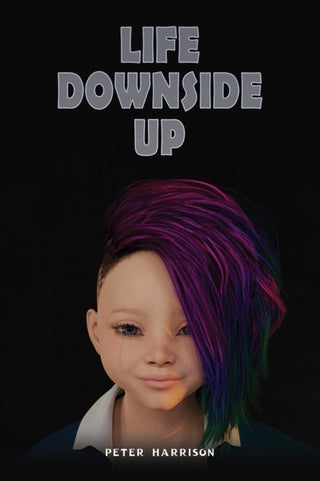 Cover image for 9781035846139 - Life Downside Up