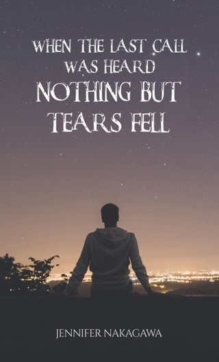 Cover image for 9781035847877 - When the Last Call Was Heard... Nothing but Tears Fell