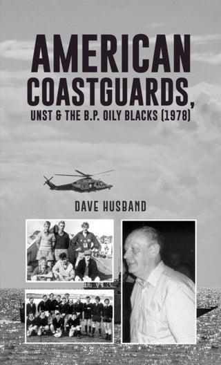 Cover image for 9781035851058 - American Coastguards, UNST & The B.P. Oily Blacks (1978)