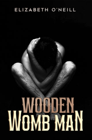 Cover image for 9781035852031 - Wooden Womb Man