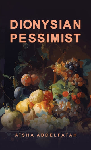Cover image for 9781035853311 - Dionysian Pessimist