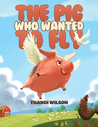 Cover image for 9781035854509 - The Pig Who Wanted to Fly