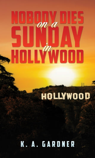 Cover image for 9781035858101 - Nobody Dies on a Sunday in Hollywood