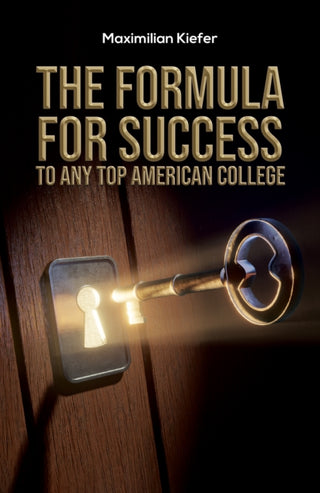 Supplemental image for 9781035864331 - The Formula for Success to Any Top American College